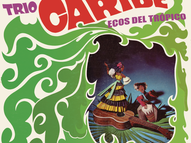 Trío Caribe - Ecos del Trópico