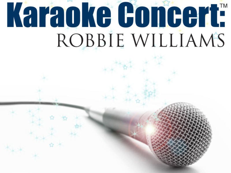 Karaoke Concert: Robbie Williams