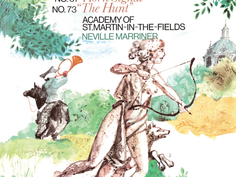 Haydn: Symphony No. 31 'Horn Signal'; Symphony No. 73 'La Chasse' (Sir Neville Marriner – Haydn: Symphonies, Volume 3)