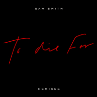 To Die For (Remixes) (Single)