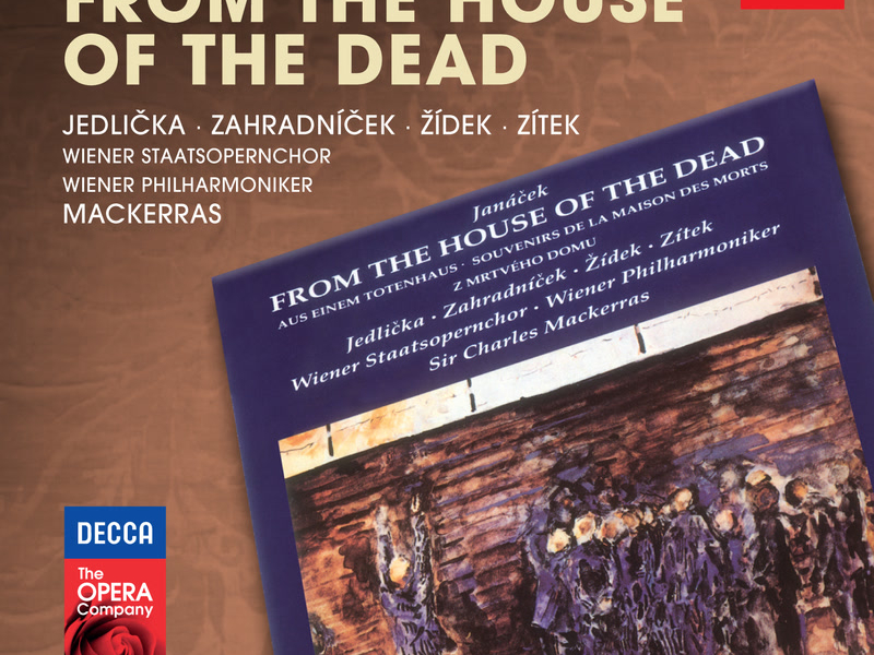 Janácek: From The House Of The Dead