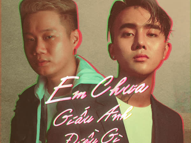 Em Chưa Giấu Anh Điều Gì (Single)