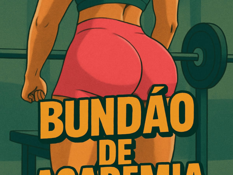 BUNDÃO DE ACADEMIA (Single)