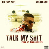 Talk My Shit (feat. Grea8Gawd) (EP)