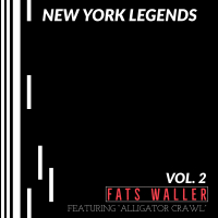New York Legends: Fats Waller - Featuring 