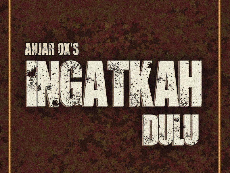 Ingatkah Dulu (Single)