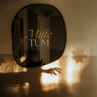 MILTE TUM (Single)
