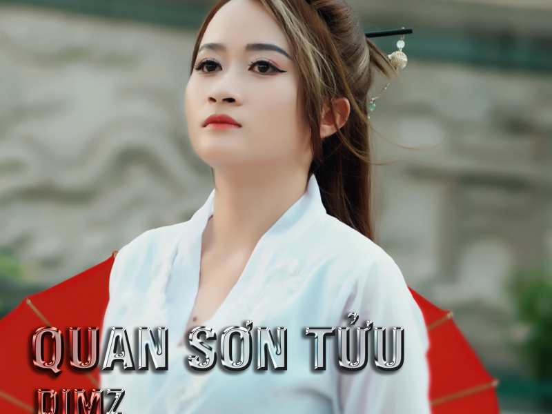Quan Sơn Tửu (Remix) (Single)
