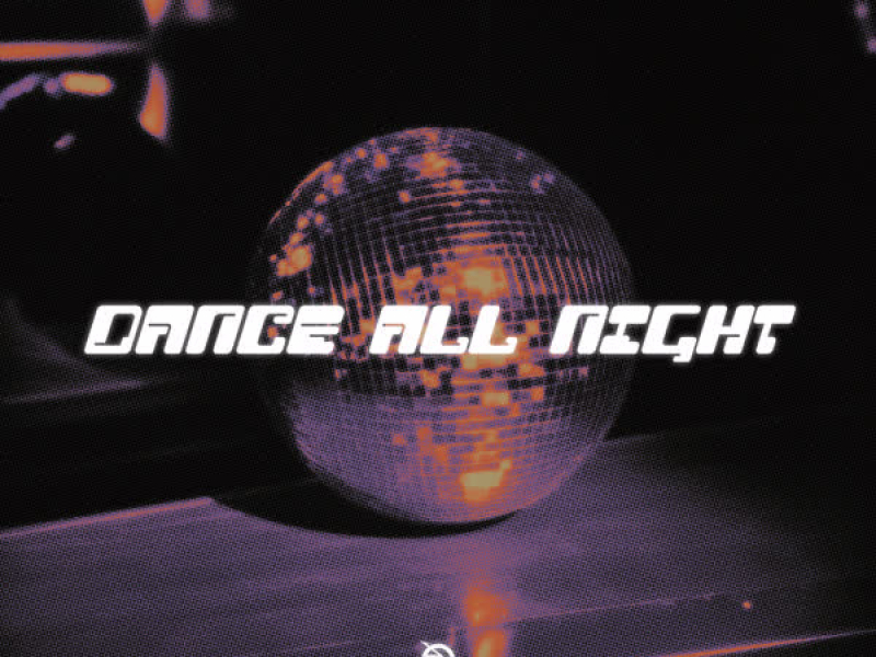 Dance All Night (Single)