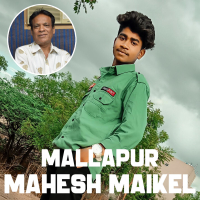Mallapur Mahesh Maikel Song (Single)