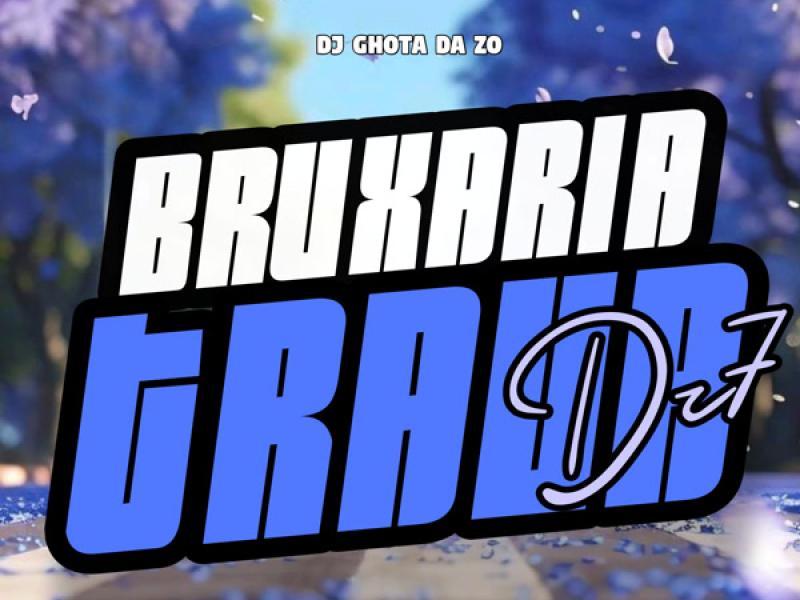 Bruxaria Trava Dz7 (Single)