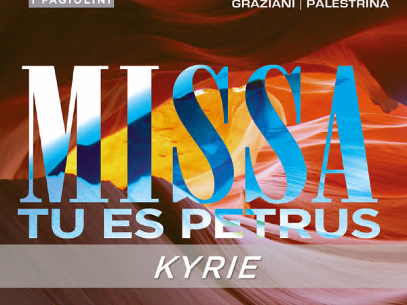 Orazio Benevoli: Missa Tu es Petrus - Kyrie (Single)