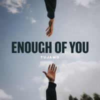 Enough Of You (Single)