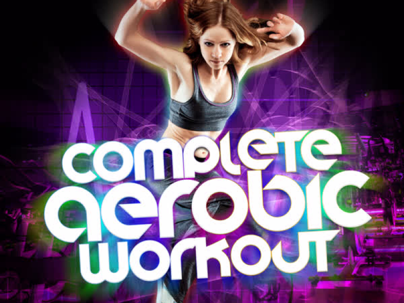 Complete Aerobic Workout