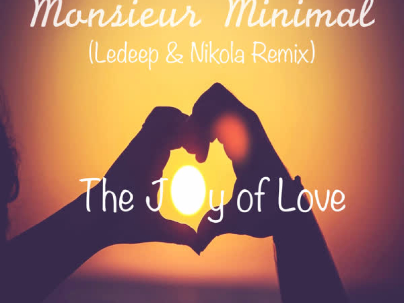 The Joy of Love (Ledeep & Nikola Remix) (Single)