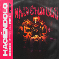 Hacíendolo (Sped Up) (Single)