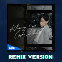 Không Còn Cách Khác (Hot Remix) (Single)