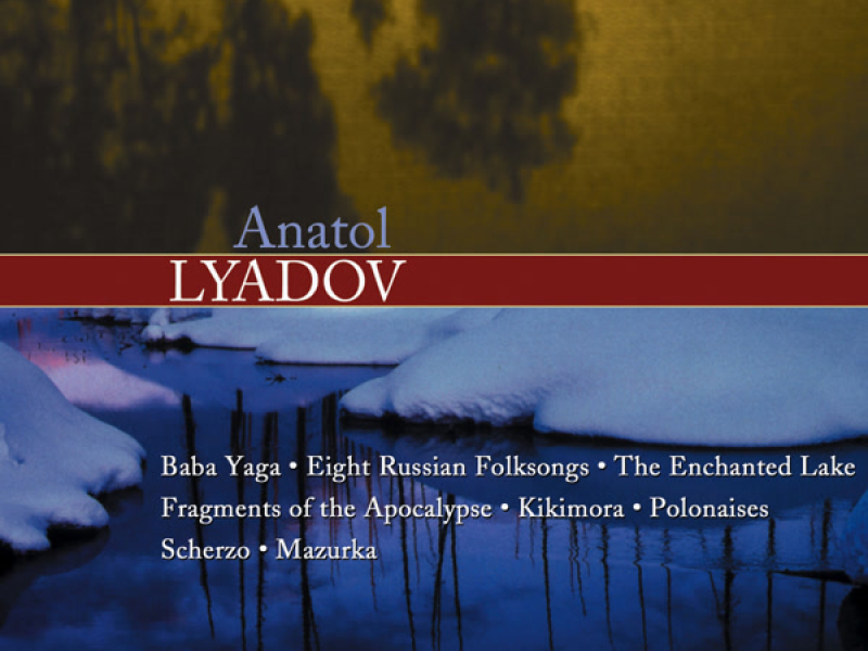 Lyadov: Orchestral Works