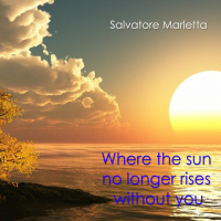 Where the sun no longer rises without you (Single)