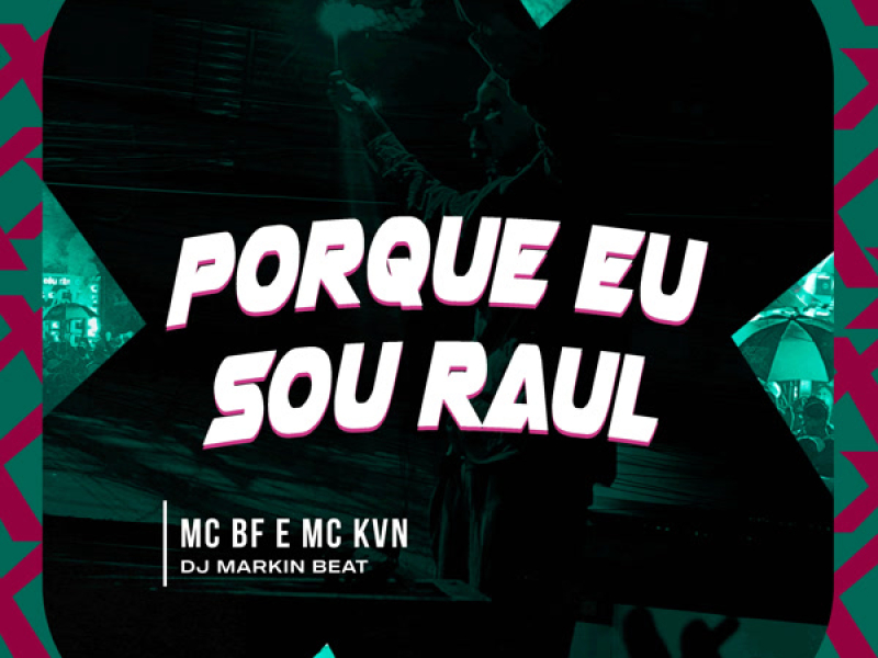 Porque eu sou Raul (Single)