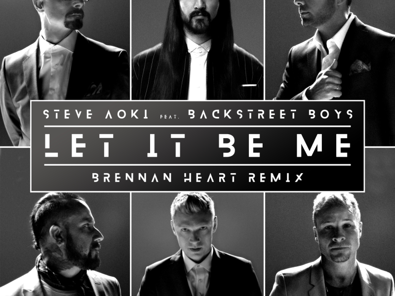 Let It Be Me (Brennan Heart Remix)