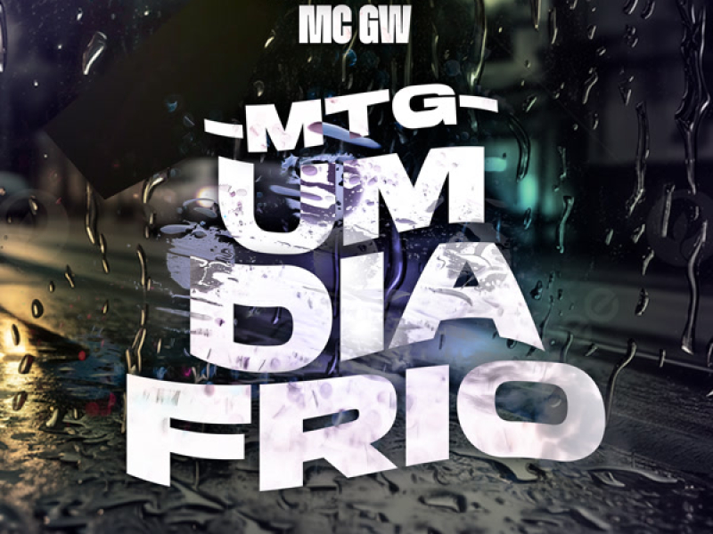 Mtg Um Dia Frio (Single)