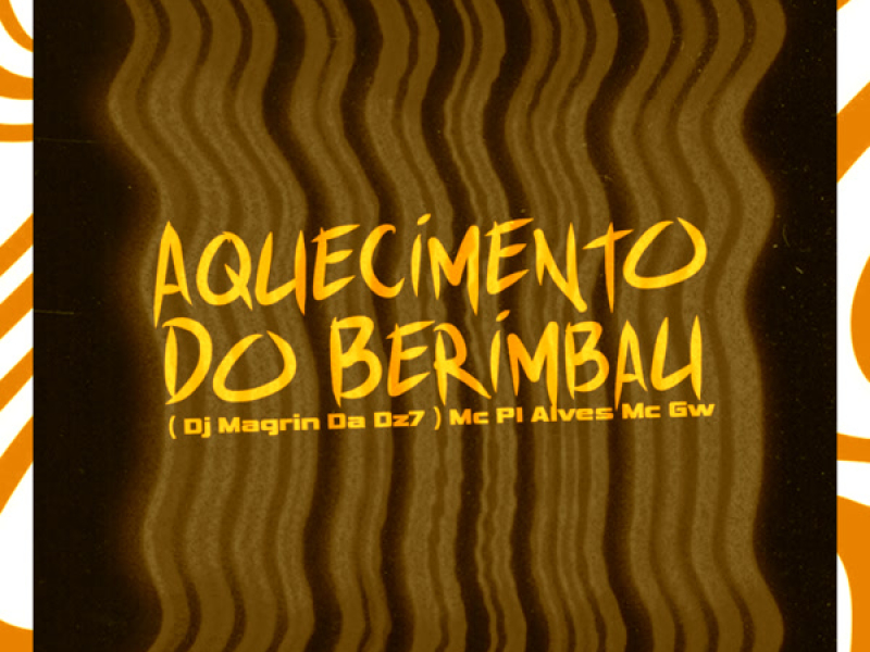 Aquecimento do Berimbau (Single)