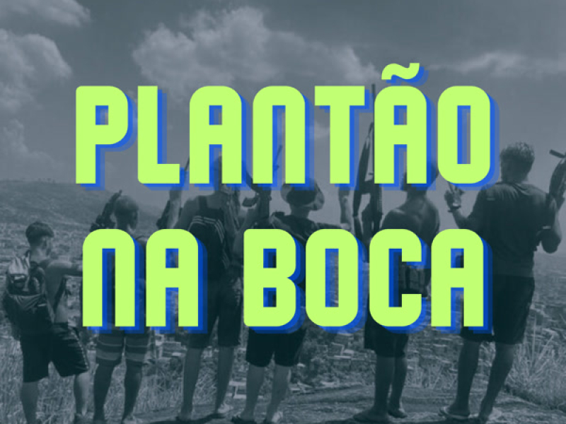PLANTÃO NA BOCA (Single)