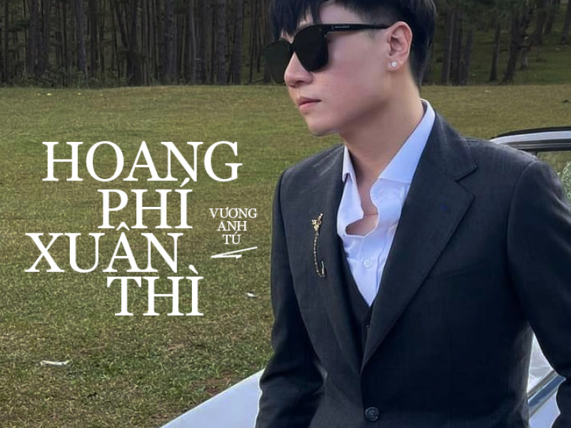 Hoang Phí Xuân Thì (Single)