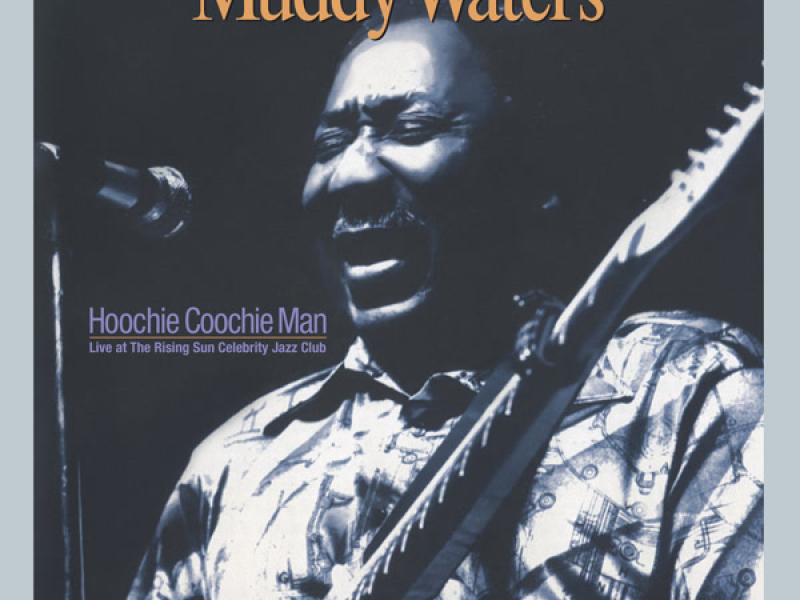 Hoochie Coochie Man - Live at The Rising Sun Celebrity Jazz Club (Remastered)