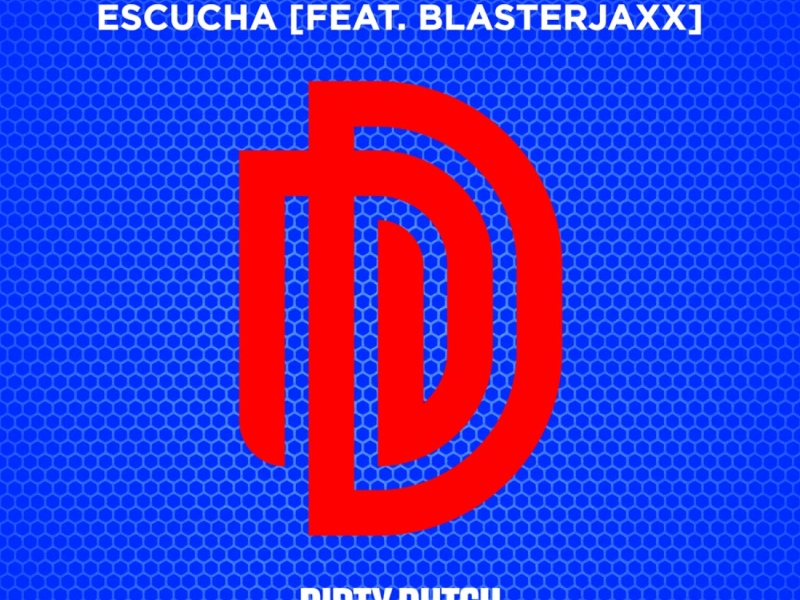 Escucha (feat. Blasterjaxx) (Single)