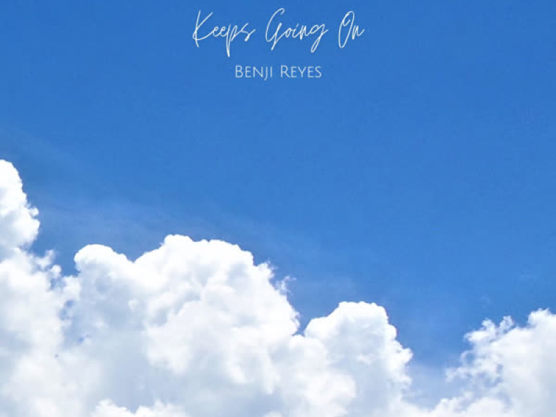 Keeps Going On (Single)