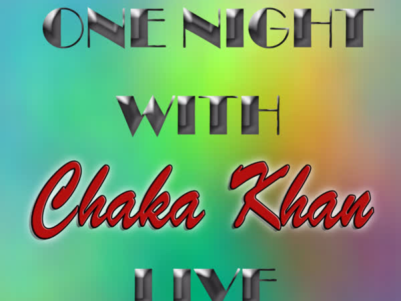 One Night with Chaka Khan Live