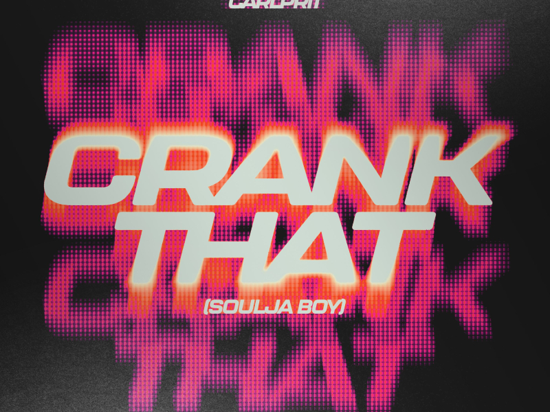 Crank That (Soulja Boy) (Single)