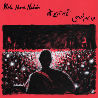 Woh Hum Nahin - Single