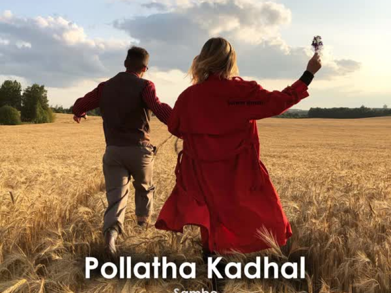 Pollatha Kadhal (Single)