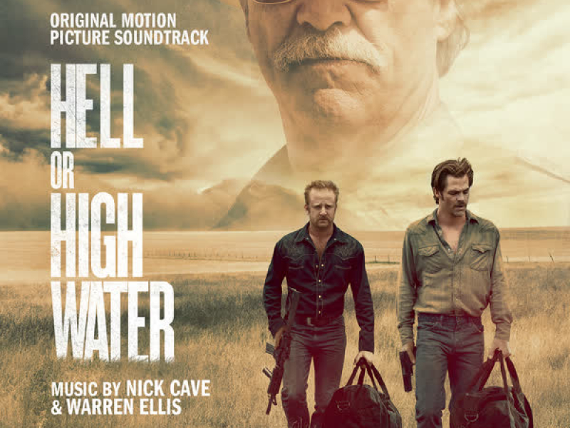 Hell Or High Water (Original Soundtrack Album)