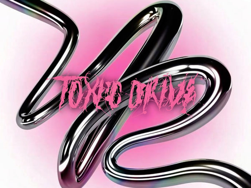 TOXIC DRIVE (EP)