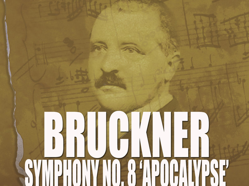 Bruckner: Symphony No. 8 