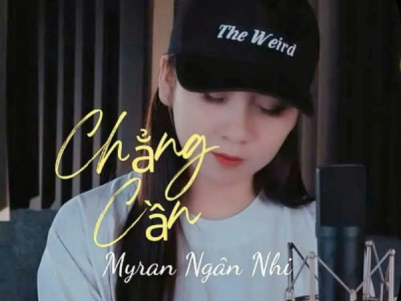 Chẳng Cần (Single)