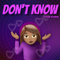 Don't Know (Single)