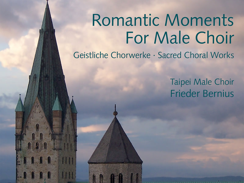 Romantic Moments For Male Choir