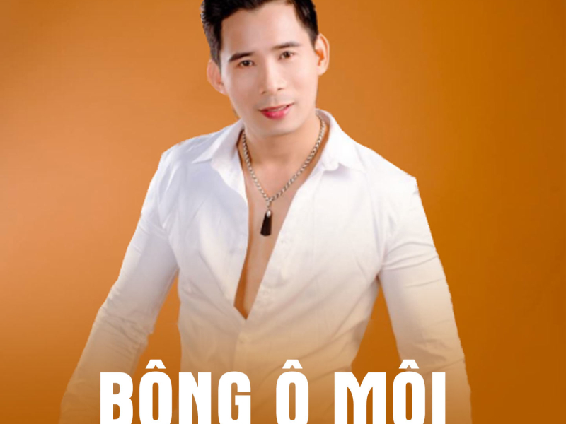 Bông Ô Môi (Single)