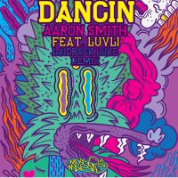 Dancin (Laidback Luke Remix) (Single)