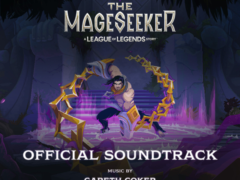 The Mageseeker: A League of Legends Story (Official Soundtrack)