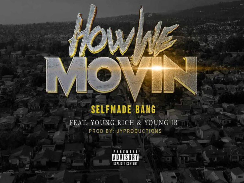 How We Movin (feat. Young Rich & Young Jr)