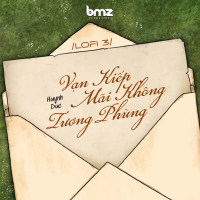 Vạn Kiếp Mãi Không Tương Phùng (Lofi 3) (Single)