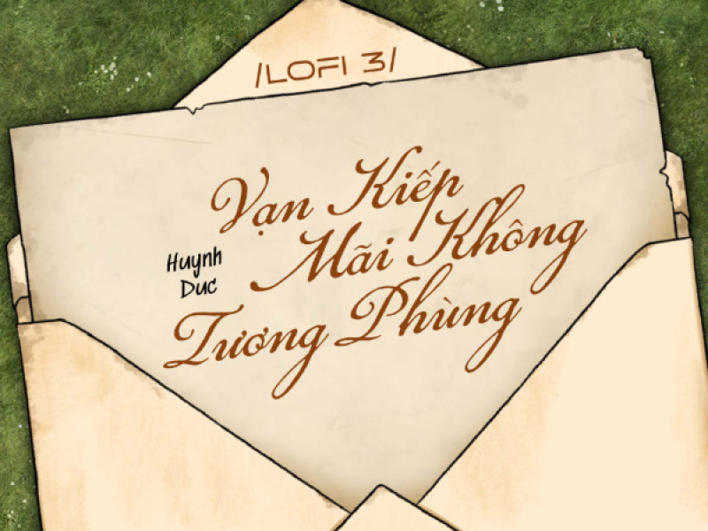 Vạn Kiếp Mãi Không Tương Phùng (Lofi 3) (Single)