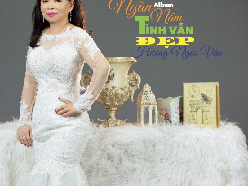 Ngàn Năm Tình Vẫn Đẹp