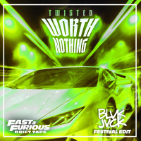 WORTH NOTHING (feat. Oliver Tree) (Festival Edit / Fast & Furious: Drift Tape/Phonk Vol 1) (Single)